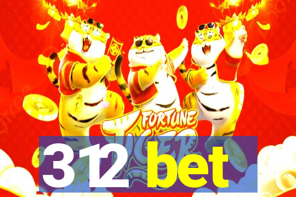 312 bet